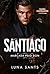 SANTIAGO - MARCADA PELO DON (FAMÍLIA CASTELLANOS Livro 1) (Portuguese Edition)