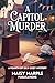 A Capitol Murder: A Fourth of July Cozy Mystery Series
