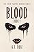 Blood by K.T. Rose Blood by K.T. Rose