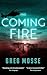The Coming Fire