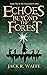 Echoes Beyond the Forest (T...