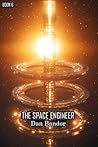 The Space Engineer: Book 6