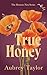 True Honey (The Hornets Nes...
