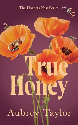 True Honey (The Hornets Nest, #4)