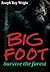 Big Foot: Survive The Fores...