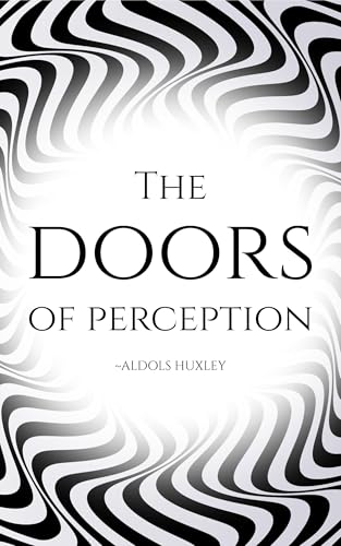 The Doors of Perception