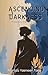 Ascending Darkness by Munaza Yasmeen Tariq