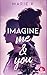 Imagine me & you (French Edition)