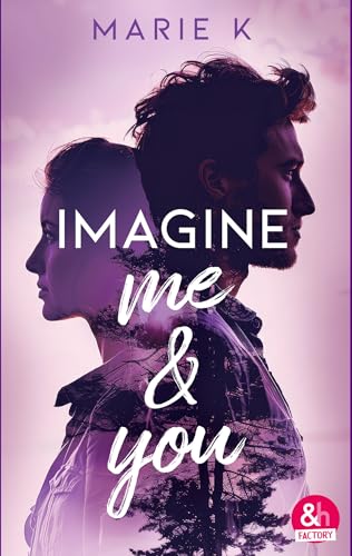 Imagine me & you (French Edition)