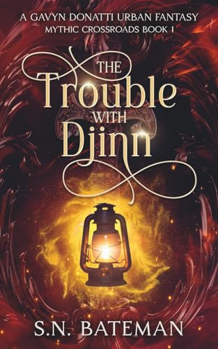 The Trouble with Djinn (Mythic Crossroads)