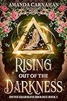 Book cover for Rising Out of the Darkness (Divine Guardians Duology)