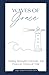 Waves of Grace: Finding Str...