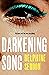 Darkening Song