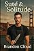 Sute & Solitude by Brandon Cloud