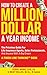 How To Create A Million Dol...