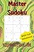 Master Sudoku Puzzle Book: ...