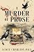 A Murder of Prose (A Two Cr...