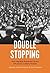 Double Stopping: How Migrat...