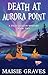 Death at Aurora Point (A Ti...