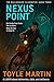 Nexus Point by Toyle Martin