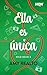 Ella es única (HQÑ nº 420) ...