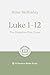 Luke 1–12: The Kingdom Has ...