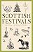 Scottish Festivals (Traditional Scotland)