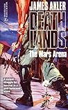 The Mars Arena (Deathlands, #38)