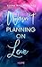 Wasn't Planning on Love by Elena Maria Andres