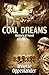 Coal Dreams by Annette Oppenlander