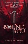 Bound to You: Sha...