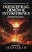 Intercepting Demonic Interf...