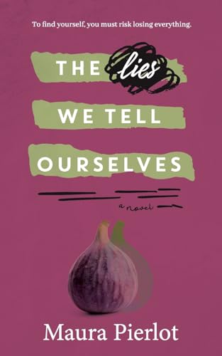 The Lies We Tell Ourselves (Paperback)