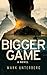 Bigger game