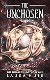The Unchosen by Laura Huie
