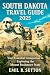 SOUTH DAKOTA TRAVEL GUIDE 2...