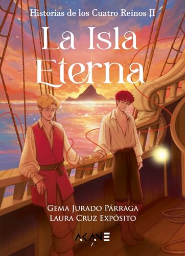 La Isla Eterna (Historias de los Cuatro Reinos, #2)