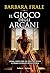 Il gioco degli arcani (Italian Edition)