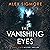The Vanishing Eyes: Emily S...