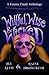 Willful, Wise & Wicked: A F...