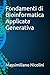 Fondamenti di Bioinformatica Applicata Generativa (Quaderni Nicoliniani) (Italian Edition)