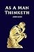 As a Man Thinketh