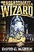 How to Assassinate a Wizard