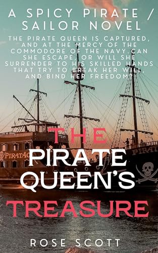 The Pirate Queen's Treasure / A Hot Spicy Pirate Sailor Romance Erotic Short Story (Kindle Edition)