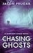 Chasing Ghosts (Garrison Chase)