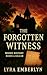 The Forgotten Witness by Lyra Embrerlyn