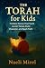 THE TORAH for Kids by Naeli Mirel