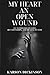 My Heart an Open Wound: An ...