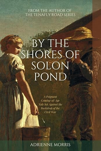 By the Shores of Solon Pond (Kindle Edition)