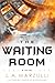 The Waiting Room: A Novel